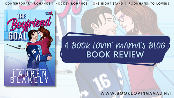 ARC Review: 'The Boyfriend Goal' by Lauren Blakely