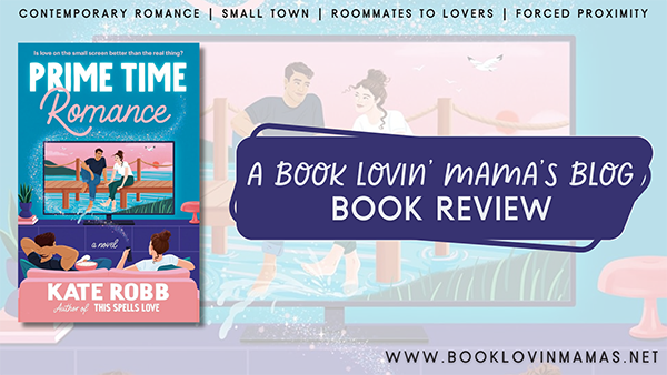 ARC Review: 'Prime Time Romance' by Kate Robb