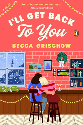 ARC Review: ‘I’ll Get Back to You’ by Becca Grischow