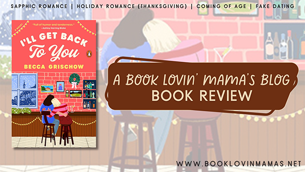 ARC Review: 'I'll Get Back to You' by Becca Grischow