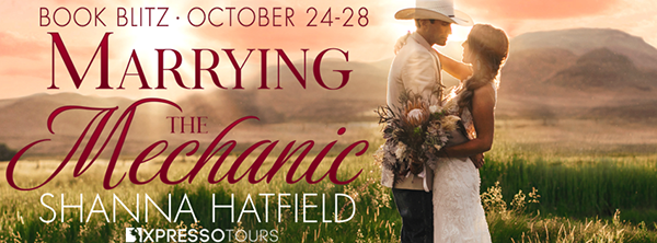 Book Blitz + Giveaway: 'Marrying the Mechanic' by Shanna Hatfield