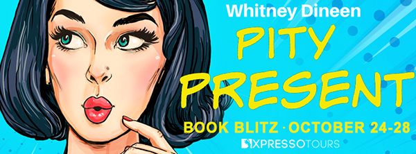 Book Blitz + Giveaway: 'Pity Present' by Whitney Dineen