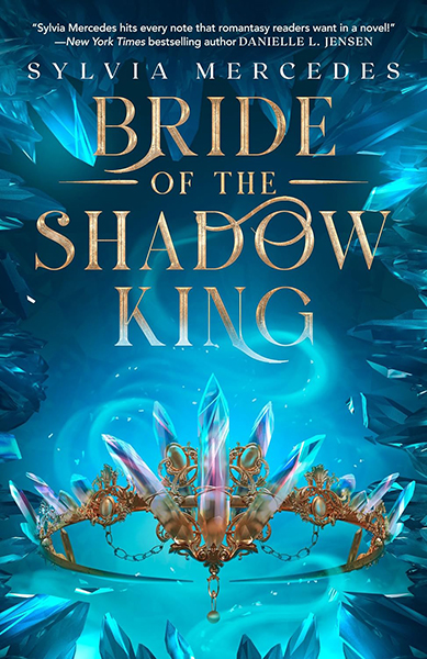 ARC Review: ‘Bride of the Shadow King’ by Sylvia Mercedes