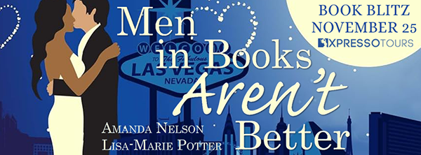 Book Blitz + Giveaway: 'Men in Books Aren't Better' by Amanda Nelson & Lisa-Marie Potter