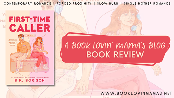 ARC Review: 'The First-Time Caller' by B.K. Borison