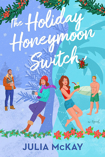 Review: ‘The Holiday Honeymoon Switch’ by Julia McKay