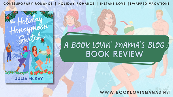 Review: 'The Holiday Honeymoon Switch' by Julia McKay