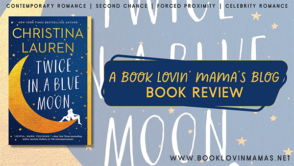 Review: 'Twice in a Blue Moon' by Christina Lauren