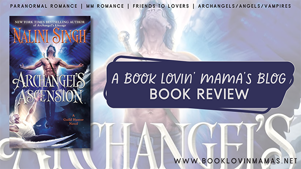 ARC Review: 'Archangel's Ascension' by Nalini Singh
