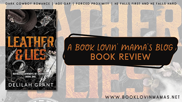 ARC Review: 'Leather & Lies' by Delilah Grant