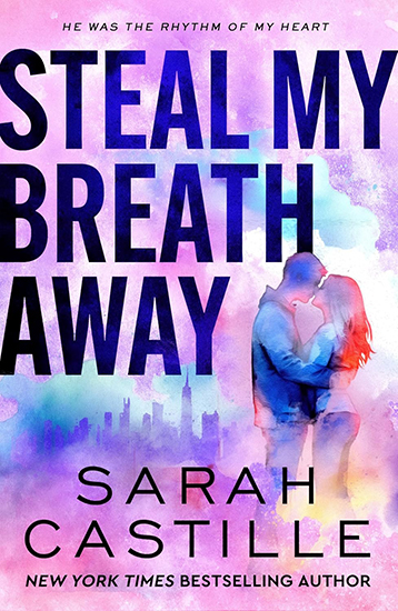 ARC Review: ‘Steal My Breath Away’ by Sarah Castille