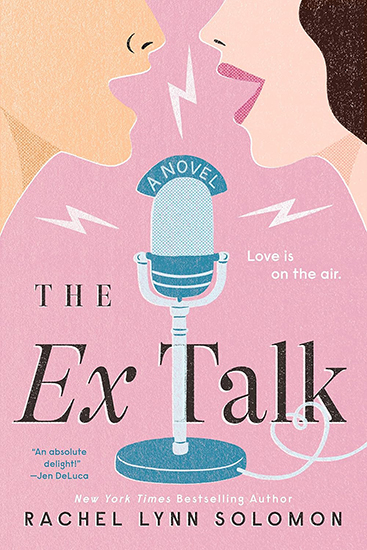 Review: ‘The Ex Talk’ by Rachel Lynn Solomon