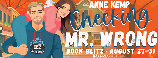 Book Blitz + Giveaway: 'Checking Mr. Wrong' by Anne Kemp