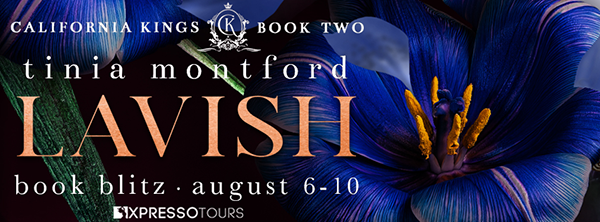 Book Blitz + Giveaway: 'Lavish' by Tinia Montford