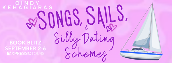 Book Blitz + Giveaway: 'Songs, Sails & Silly Dating Schemes' by Cindy Kehagiaras