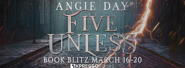 Book Blitz + Giveaway: 'Five Unless' by Angie Day