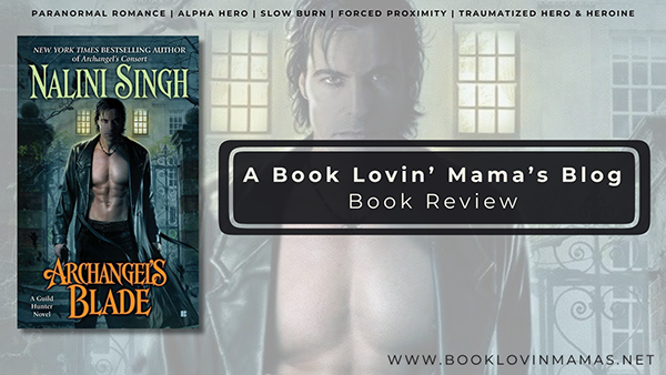RePost Review: 'Archangel's Blade' by Nalini Singh