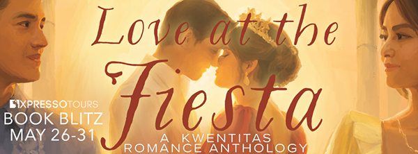 Book Blitz + Giveaway: Love at the Fiesta: A Kwentitas Romance Anthology