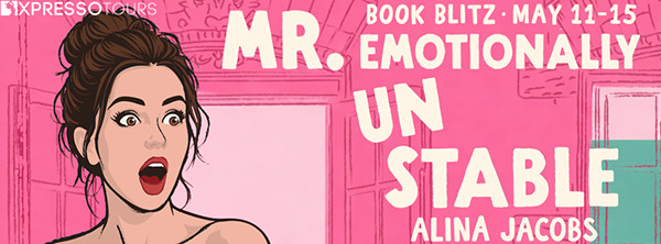 Book Blitz + Giveaway: 'Mr. Emotionally Unstable' by Alina Jacobs