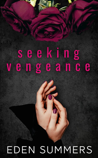 Review: ‘Seeking Vengeance’ by Eden Summers Review: ‘Seeking Vengeance’ by Eden Summers