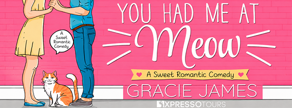Cover Reveal + Giveaway: 'You Had Me at Meow' by Gracie James