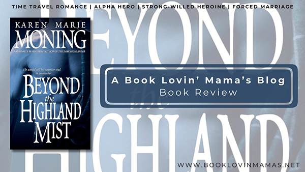 Review: 'Beyond the Highland Mist' by Karen Marie Moning