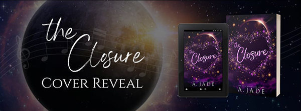 Cover Reveal: 'The Closure' by Ashley Jade