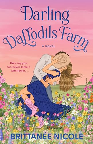 Review: ‘Darling Daffodils Farm’ by Brittanée Nicole Review: ‘Darling Daffodils Farm’ by Brittanée Nicole