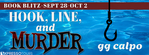 Book Blitz + Giveaway: 'Hook, Line, and Murder' by GG Calpo