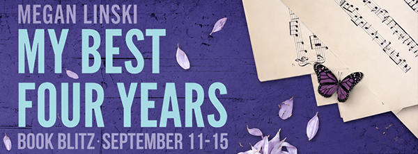 Book Blitz + Giveaway: 'My Best Four Years' by Megan Linski